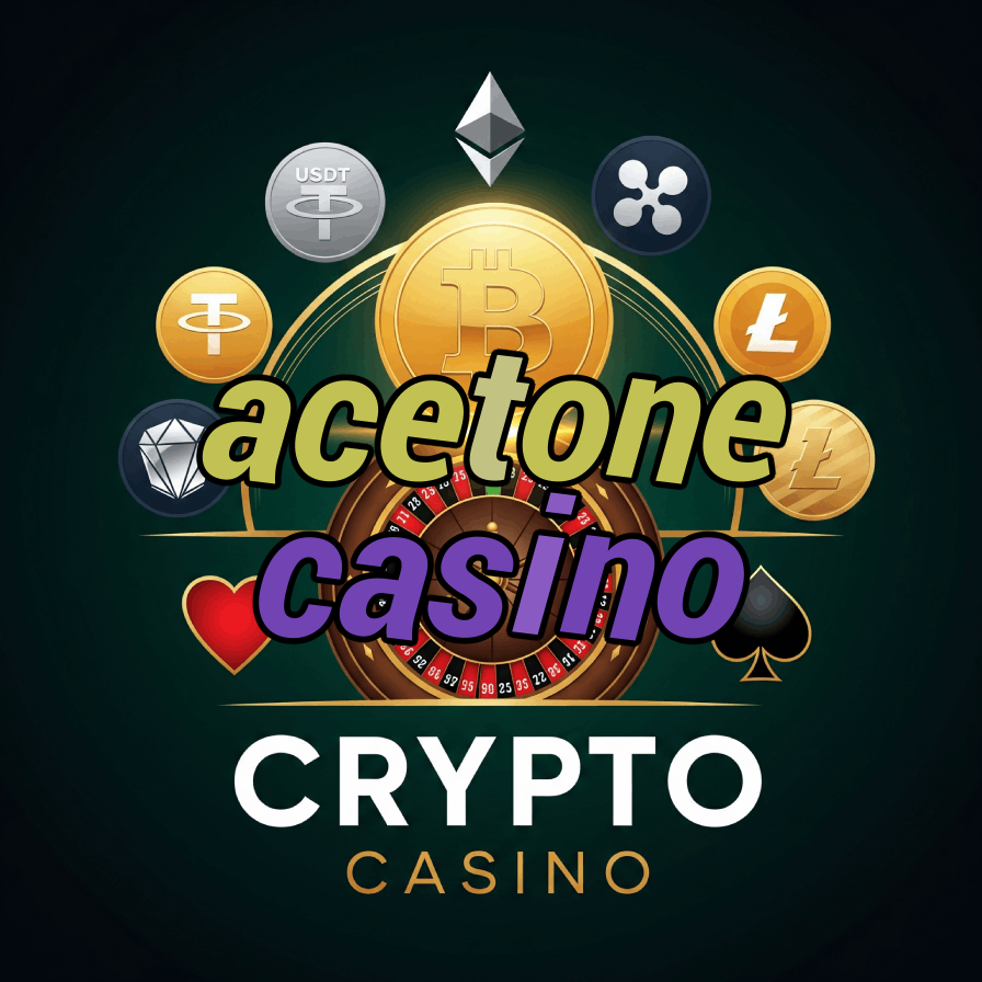 Acetone Casino - Fast & Smooth Casino